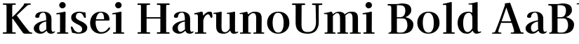 Kaisei HarunoUmi Bold font