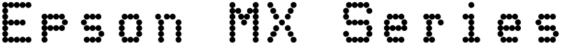 Epson MX Series DMP Regular font