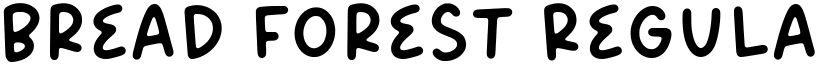 Bread Forest Regular font