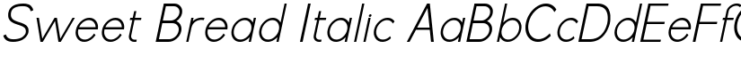 Sweet Bread Italic font