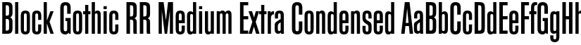 Block Gothic RR Medium Extra Condensed font