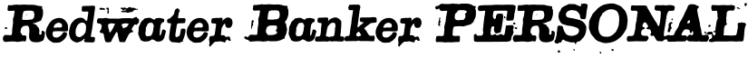 Redwater Banker PERSONAL USE Italic font