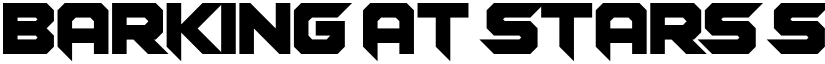 Barking at Stars Straight Regular font
