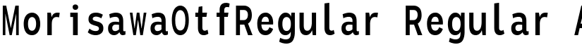 MorisawaOtfRegular Regular font