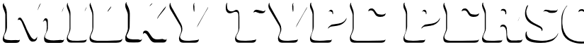 MILKY TYPE PERSONAL USE Bold font
