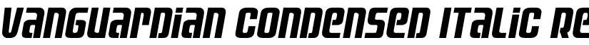 Vanguardian Condensed Italic Regular font