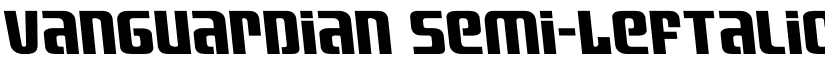 Vanguardian Semi-Leftalic Regular font