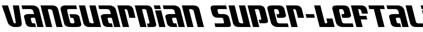 Vanguardian Super-Leftalic Regular font