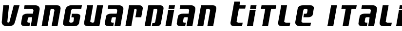 Vanguardian Title Italic Regular font