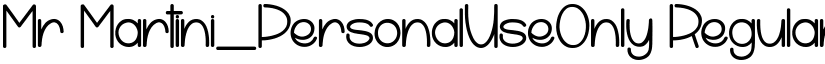 Mr Martini_PersonalUseOnly Regular font