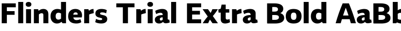 Flinders Trial Extra Bold font