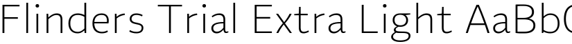 Flinders Trial Extra Light font
