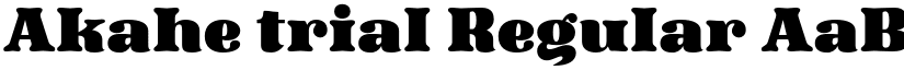 Akahe trial Regular font