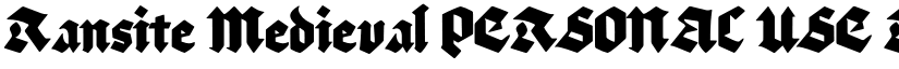 Ransite Medieval PERSONAL USE Regular font
