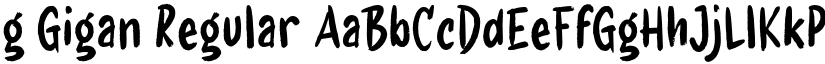 g Gigan Regular font
