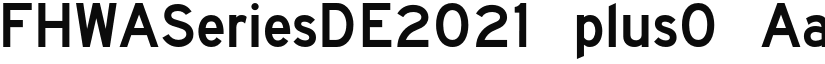 FHWASeriesDE2021 plus0 font