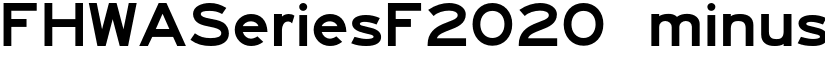 FHWASeriesF2020 minus20 font