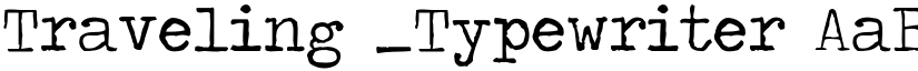 Traveling _Typewriter font