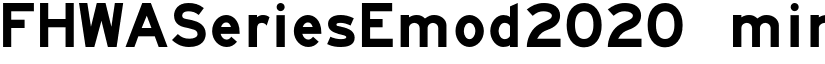 FHWASeriesEmod2020 minus30 font