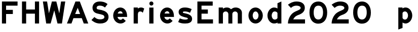FHWASeriesEmod2020 plus0 font