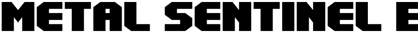 Metal Sentinel Expanded Regular font