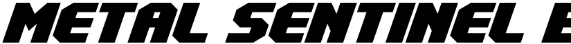 Metal Sentinel Expanded Italic Regular font
