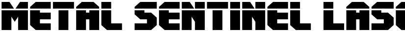 Metal Sentinel Laser Regular font