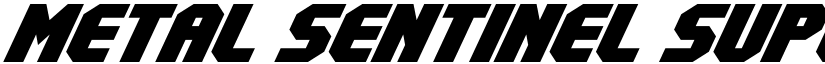 Metal Sentinel Super-Italic Regular font
