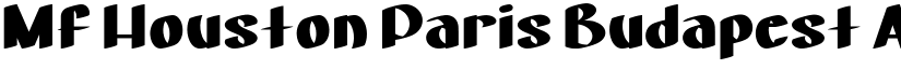 Mf Houston Paris Budapest font