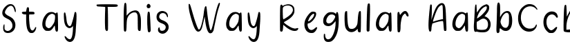 Stay This Way Regular font
