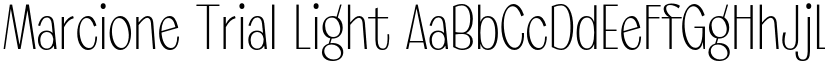 Marcione Trial Light font