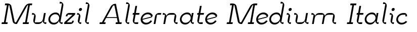 Mudzil Alternate Medium Italic font