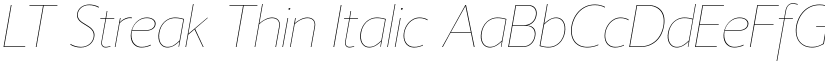LT Streak Thin Italic font