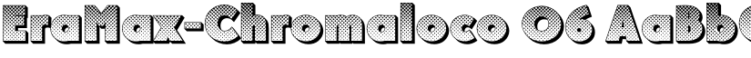 EraMax-Chromaloco 06 font