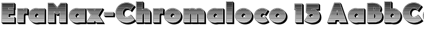 EraMax-Chromaloco 15 font