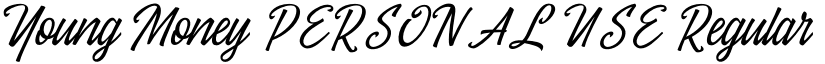 Young Money PERSONAL USE Regular font