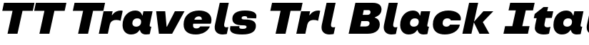 TT Travels Trl Black Italic font