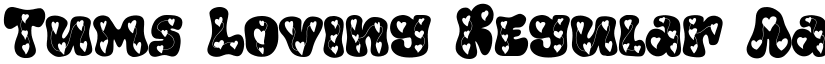 Tums Loving Regular font