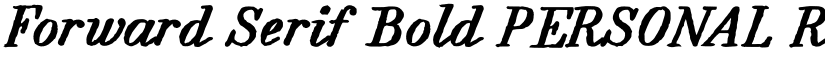 Forward Serif Bold PERSONAL Regular font