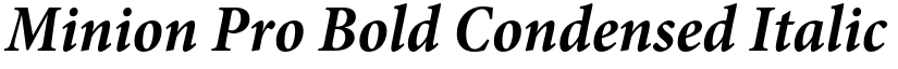 Minion Pro Bold Condensed Italic font