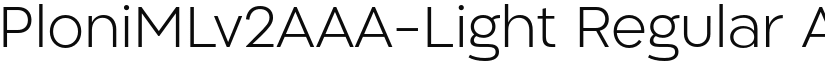 PloniMLv2AAA-Light Regular font