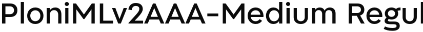 PloniMLv2AAA-Medium Regular font