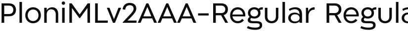 PloniMLv2AAA-Regular Regular font