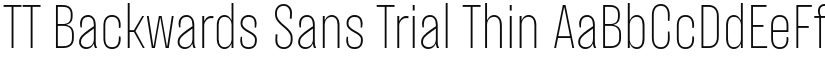 TT Backwards Sans Trial Thin font