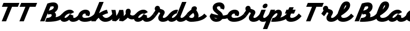 TT Backwards Script Trl Black font