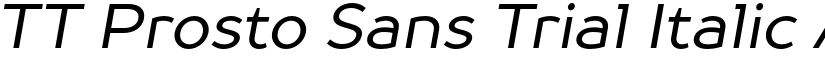 TT Prosto Sans Trial Italic font