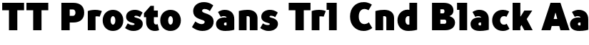 TT Prosto Sans Trl Cnd Black font