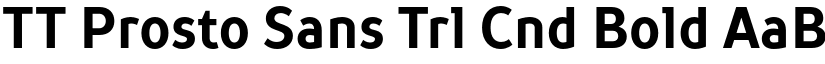 TT Prosto Sans Trl Cnd Bold font