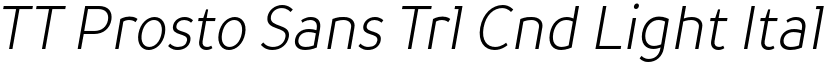 TT Prosto Sans Trl Cnd Light Italic font