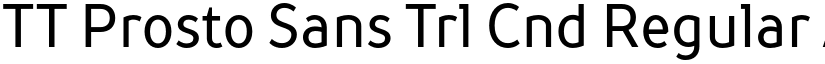 TT Prosto Sans Trl Cnd Regular font